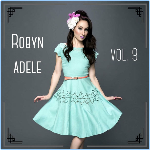 Robyn Adele Anderson Vol 9 (2024) WEB [320 Kbps] UQDU8WsM_o