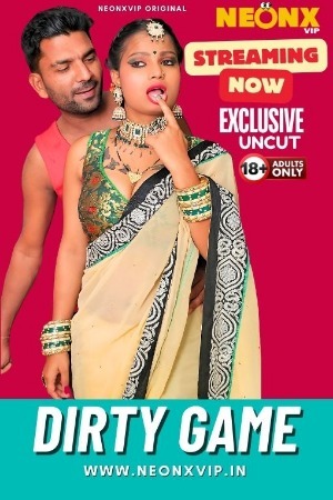 Dirty Game 2024 Hindi NeonX Short Films 720p HDRip Download