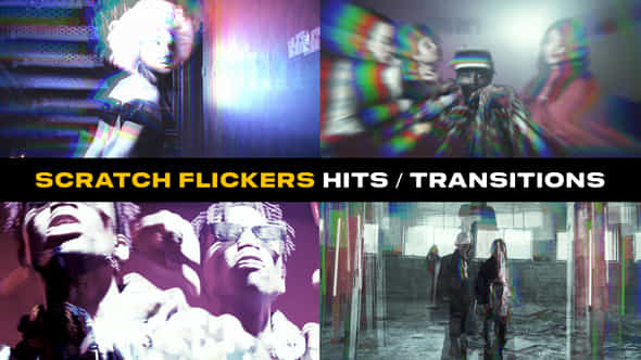 Scratch Flickers Hits - VideoHive 47809368