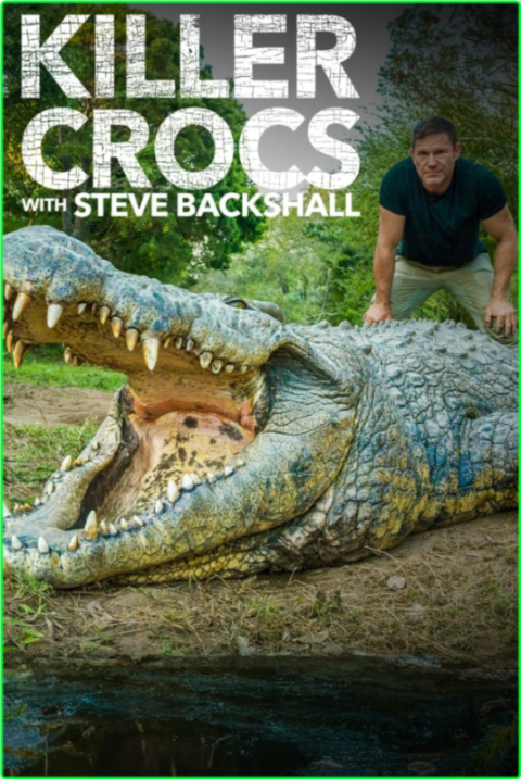 Killer Crocs With Steve Backshall S01E02 [1080p] HDTV (H264) IvCkdiFG_o