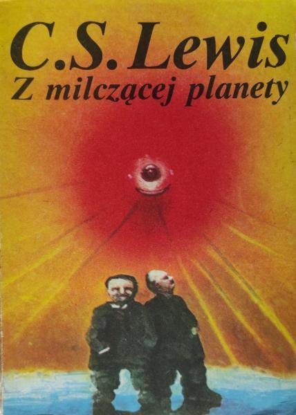 Clive Staples Lewis - Trylogia kosmiczna 01 - Z milczącej planety