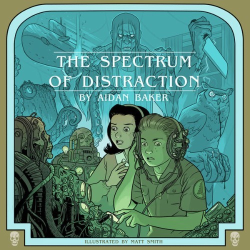Aidan Baker - The Spectrum Of Distraction - 2012