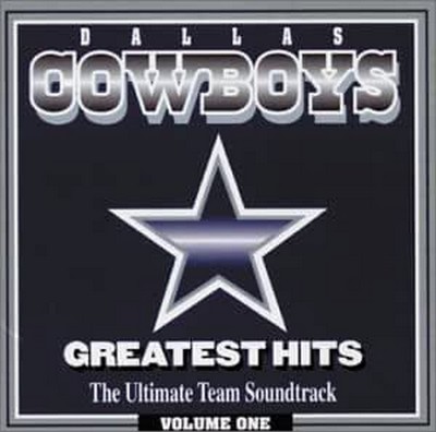 Dallas Cowboys: Greatest Hits: The Ultimate Team Soundtrack