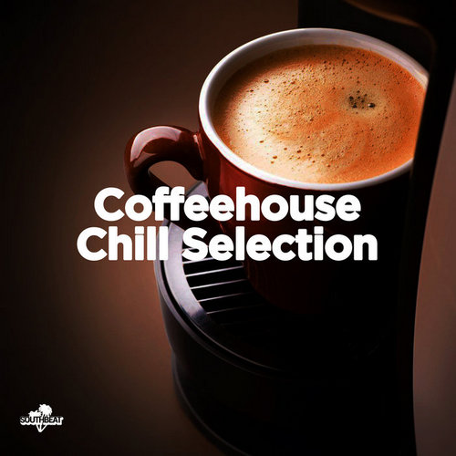 VA - Southbeat Pres: Coffeehouse Chill Selection (2020)