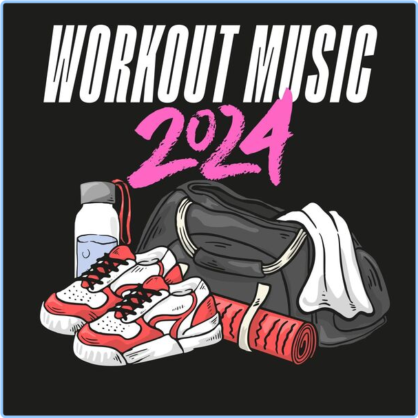 Various Artists - Workout Music (2024) [320 Kbps] 1PO6oOs0_o