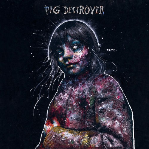 Pig Destroyer - Painter of Dead Girls (Deluxe Edition) - 2016