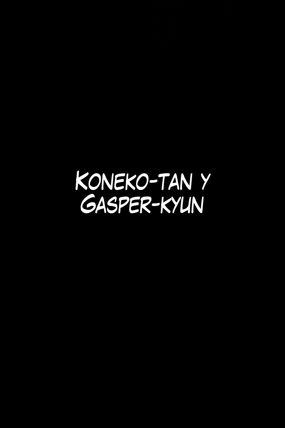 Koneko-Tan y Gasper-Kyun - 1