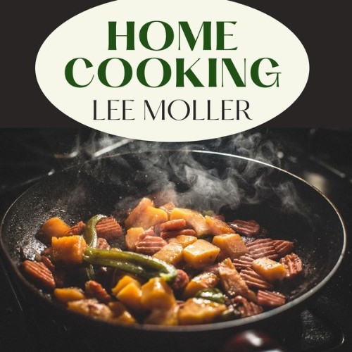 Lee Moller - Home Cooking - 2021