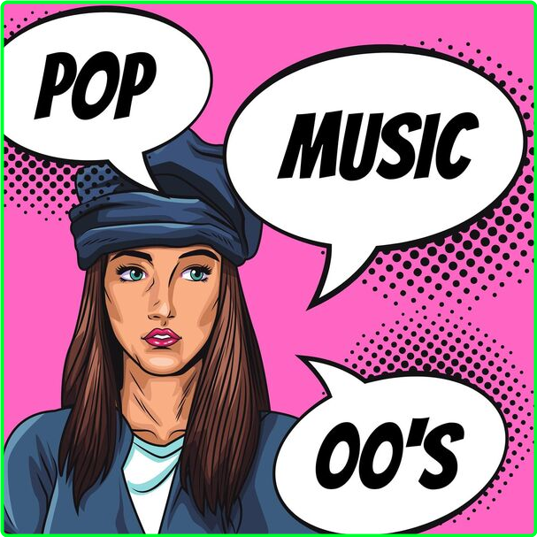 Various Artists - Pop Music 00's (2024) [320 Kbps] L1FutqSg_o