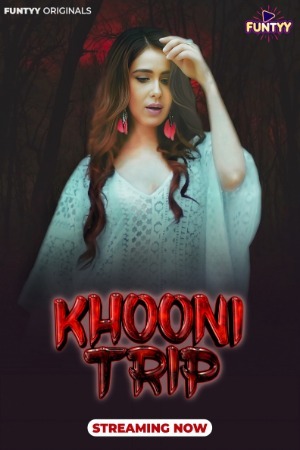 Khooni Trip 2025 Hindi Funtyy Short Films 720p HDRip Download