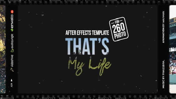 Thats My Life - VideoHive 10470716