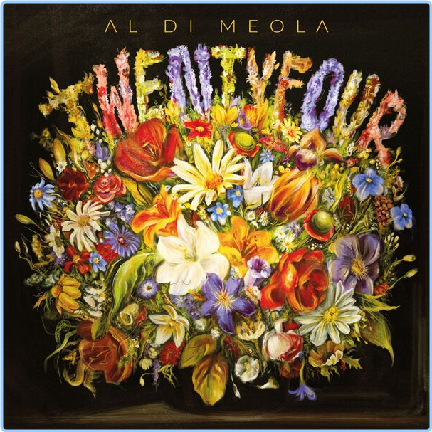 Al Di Meola Twentyfour (2024) Fusion & Jazz Rock Flac 24 96 KDDpzNZj_o