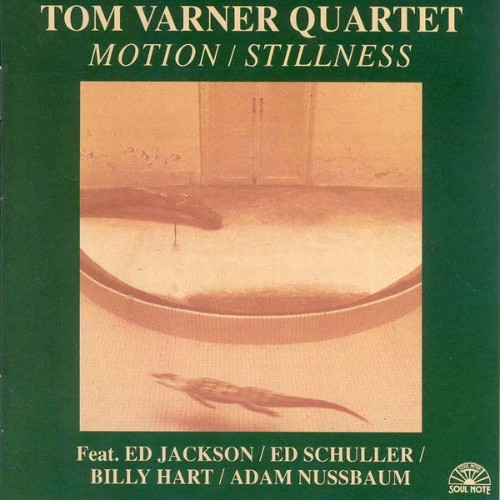 Tom Varner Quartet - MotionStillness - 1982