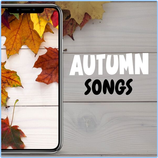 Various Artists - AUTUMN SONGS (2024) [320 Kbps] KsU83QF4_o