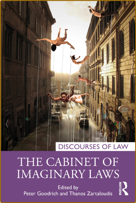 The Cabinet of Imaginary Laws by Peter Goodrich