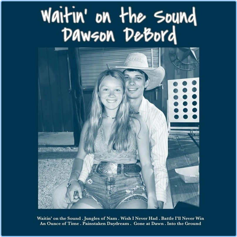 Dawson DeBord Waitin' On The Sound (2024) WEB [FLAC] 16BITS 44 1KHZ AJ5ijFZ1_o