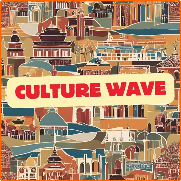 Various Artists - Culture Wave (2024) [320 Kbps] VUrHnsXg_o