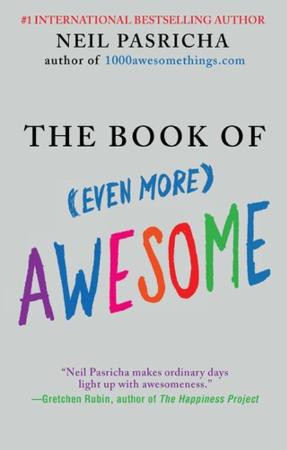 The Book of Even More Awesome The Book of Even More Awesome