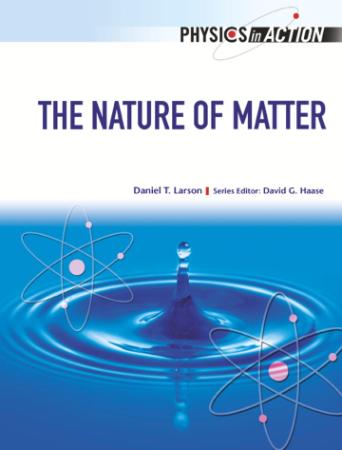 The Nature of Matter (Physics in Action)