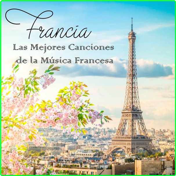 VA Francia, Las Mejores Canciones De La Música Francesa (2024) WEB [FLAC] 16BITS 44 1KHZ IuGjDuHy_o