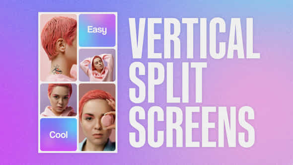 Vertical Split Screens - VideoHive 51297230