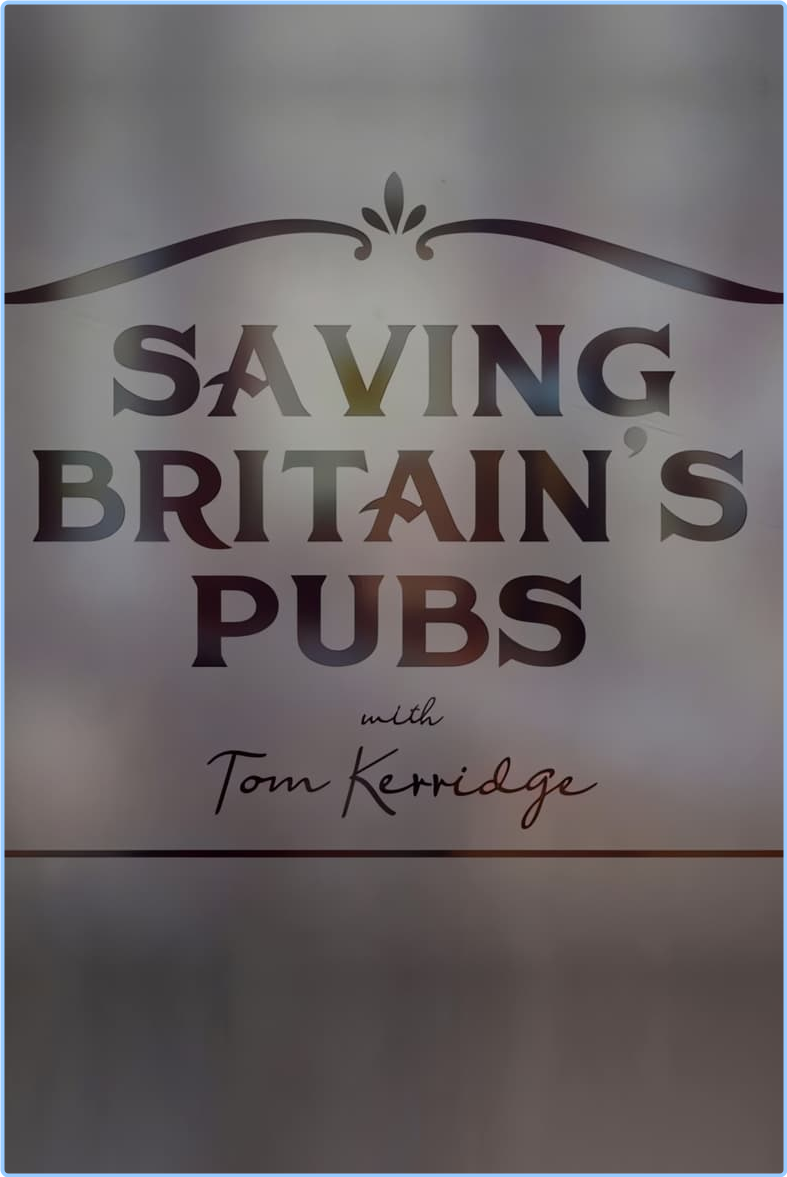 Saving Britains Pubs With Tom Kerridge S01 [1080p] HDTV (H264) LCpdQ0jH_o