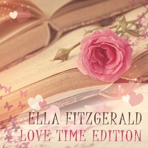 Ella Fitzgerald - Love Time Edition - 2014