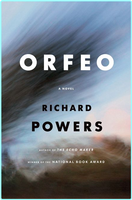 Richard Powers Orfeo Mobi