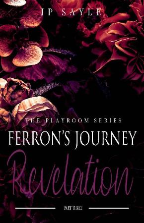 Ferron's Journey Part Three Re   JP Sayle