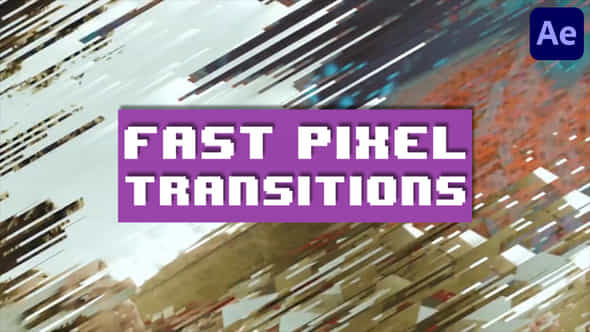 Fast Pixel Transitions - VideoHive 45524919