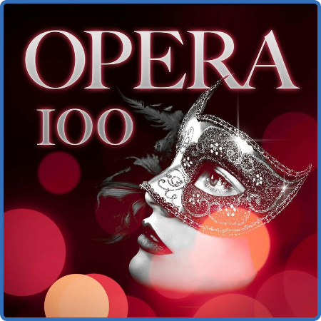 Various Artists - Opera 100 (2022)