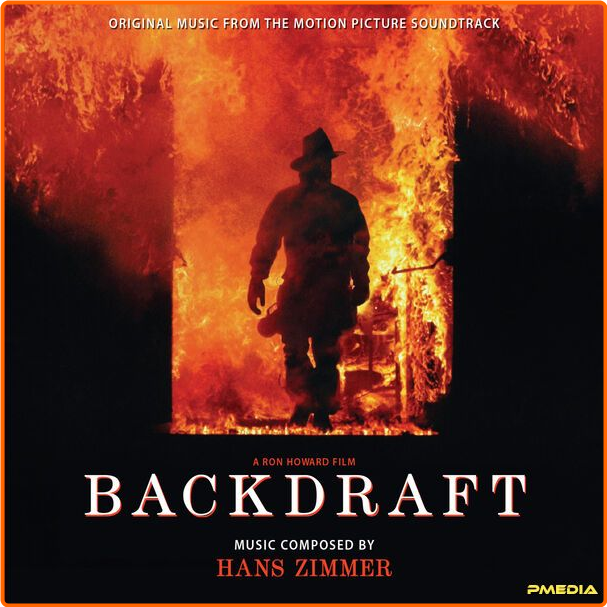 Hans Zimmer Backdraft Original Music From The Motion Picture Soundtrack (2024) 16Bit 44 1kHz [FLAC] OmLrmakr_o