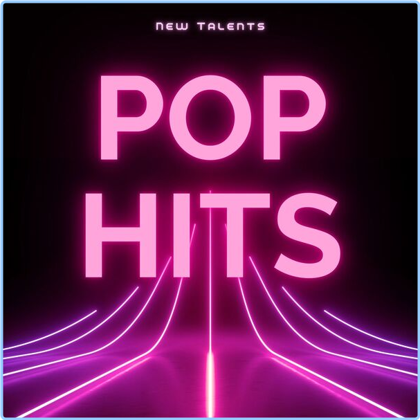 Various Artists - New Talents - Pop Hits (2024) [320 Kbps] MyuWCvrk_o