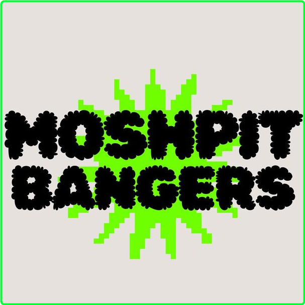 Various Artists - Moshpit Bangers (2024) [320 Kbps] HymCj3o2_o