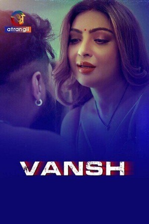 Vansh 2025 Hindi Season 01 Season 01 Complete Atrangii WEB Series 720p HDRip Download