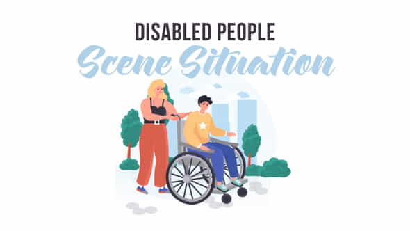 Disabled people -Scene Situation - VideoHive 31887860