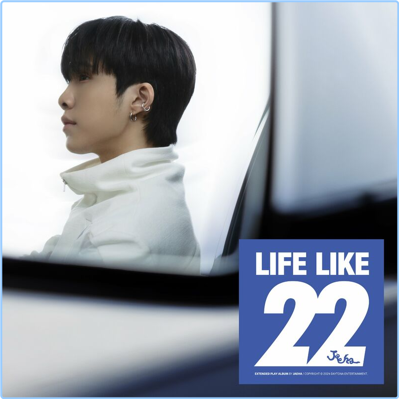 JAEHA LIFE LIKE 22 (2024) [320 Kbps] IplLESYO_o