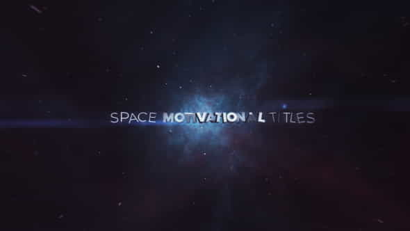 Space Motivational Titles - VideoHive 16613562