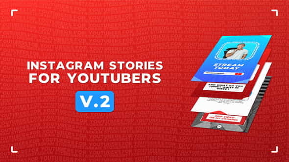 Instagram Stories For YouTubers v.2 - VideoHive 26400328