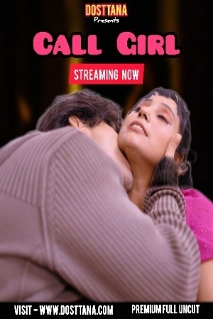 Call Girl 2025 Hindi Dosttana Short Films 720p HDRip Download
