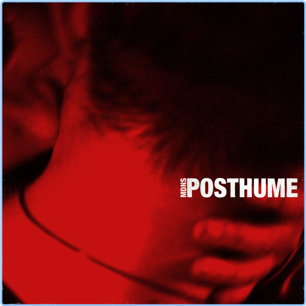 Mdns Posthume (2024) 24Bit 44 1kHz [FLAC] VL18SZBk_o