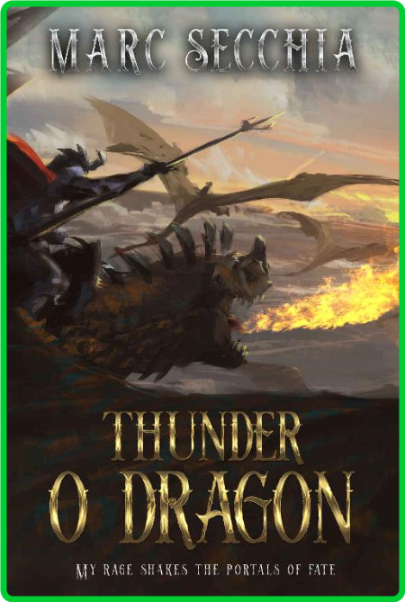 Thunder o Dragon by Marc Secchia