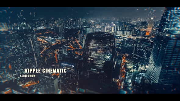 Ripple Cinematic Slideshow - VideoHive 21108576