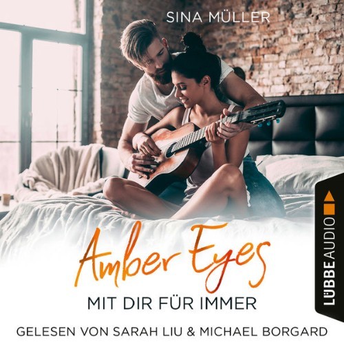 Sina Müller - Amber Eyes - Mit dir für immer  (Ungekürzt) - 2021