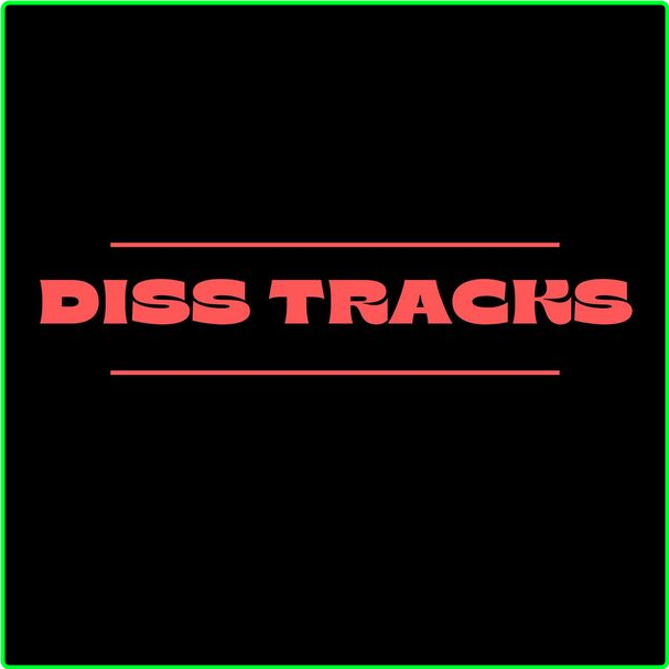 Various Artists - Diss Tracks (2024) [320 Kbps] 451a9297_o