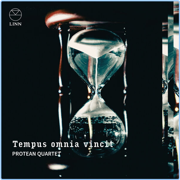 Protean Quartet Tempus Omnia Vincit (2024) 24Bit 192kHz [FLAC] FijmCCL1_o