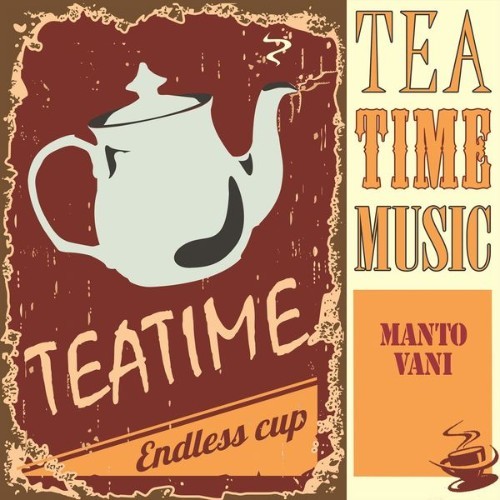 Mantovani - Tea Time Music - 2014