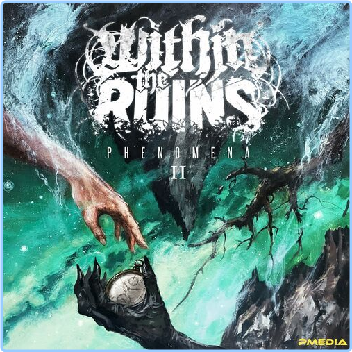 Within The Ruins Phenomena II (2024) [320 Kbps] SgwYwOup_o