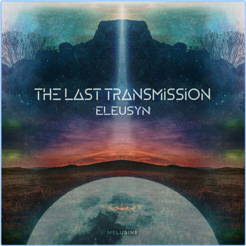 Eleusyn The Last Transmission (2024) [FLAC] 16BITS 44 1KHZ 9mQRs1I9_o