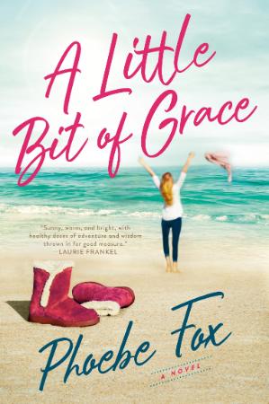 A Little Bit of Grace - Phoebe Fox